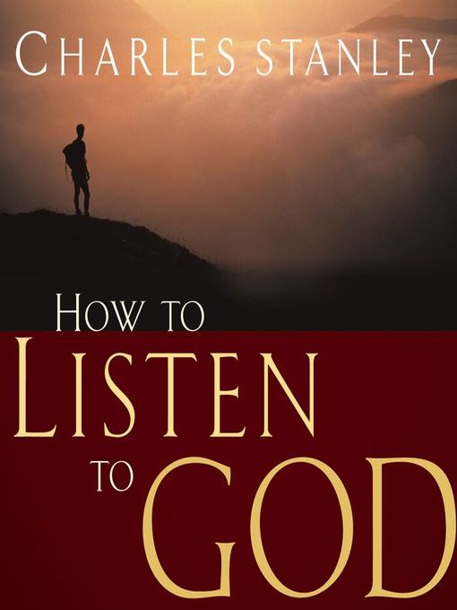 Title details for How to Listen to God by Charles F. Stanley - Wait list